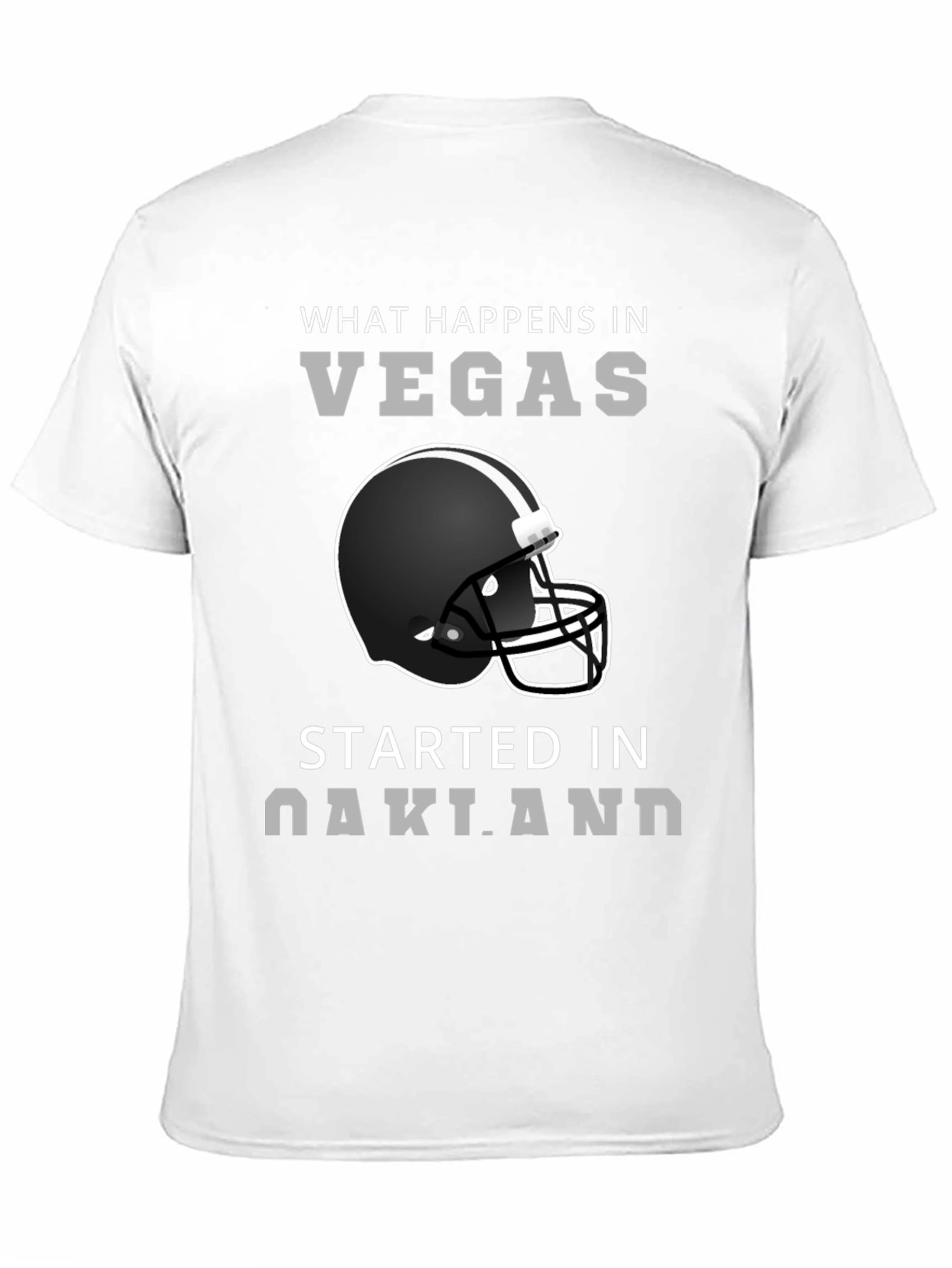 Vegas Started in Oakland Football Helmet T-Shirt