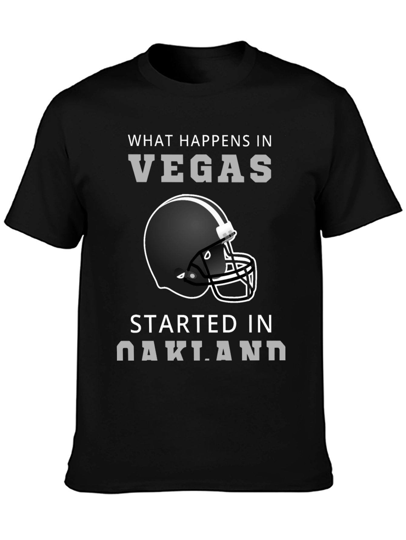 Vegas Started in Oakland Football Helmet T-Shirt