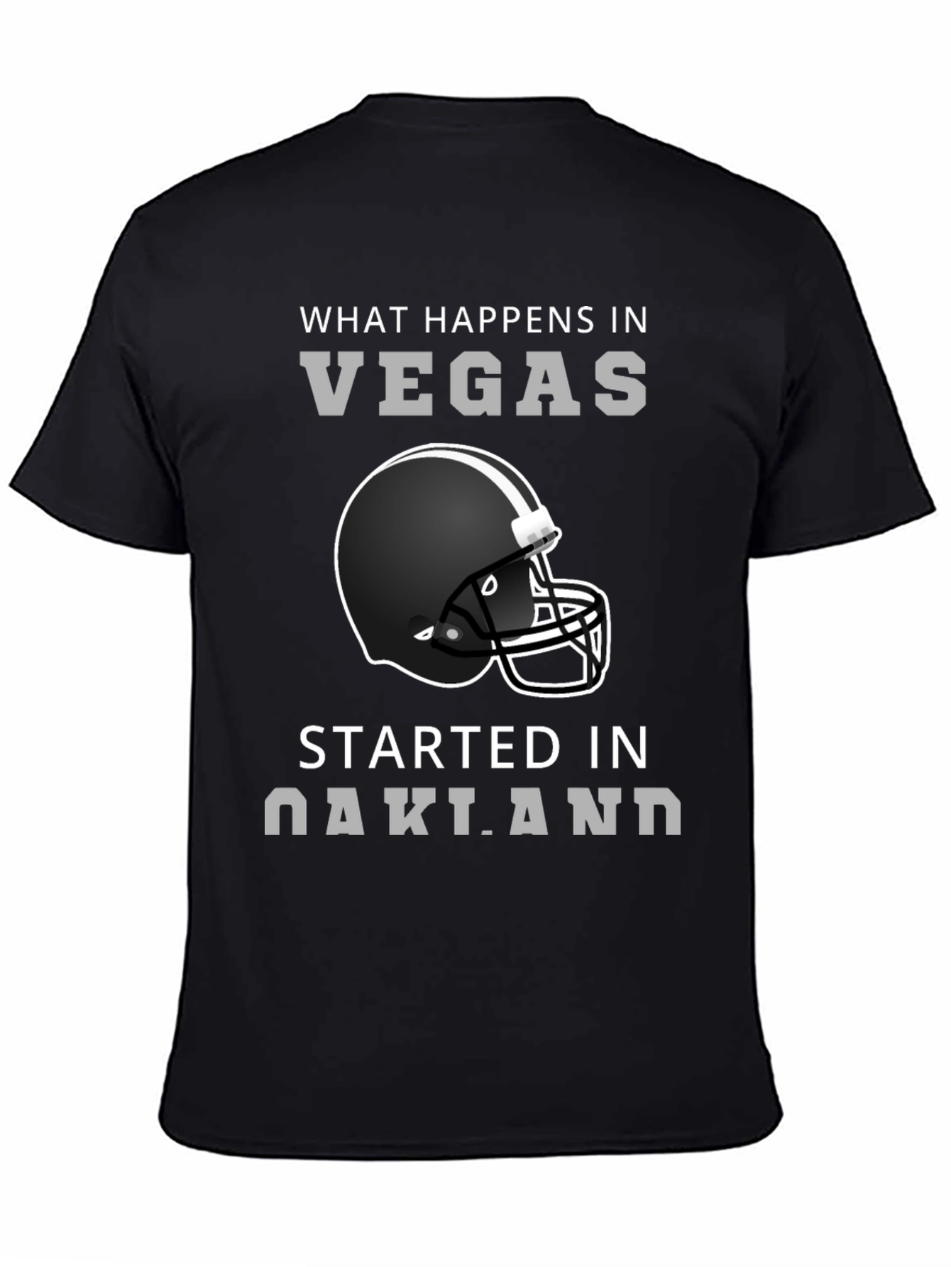 Vegas Started in Oakland Football Helmet T-Shirt