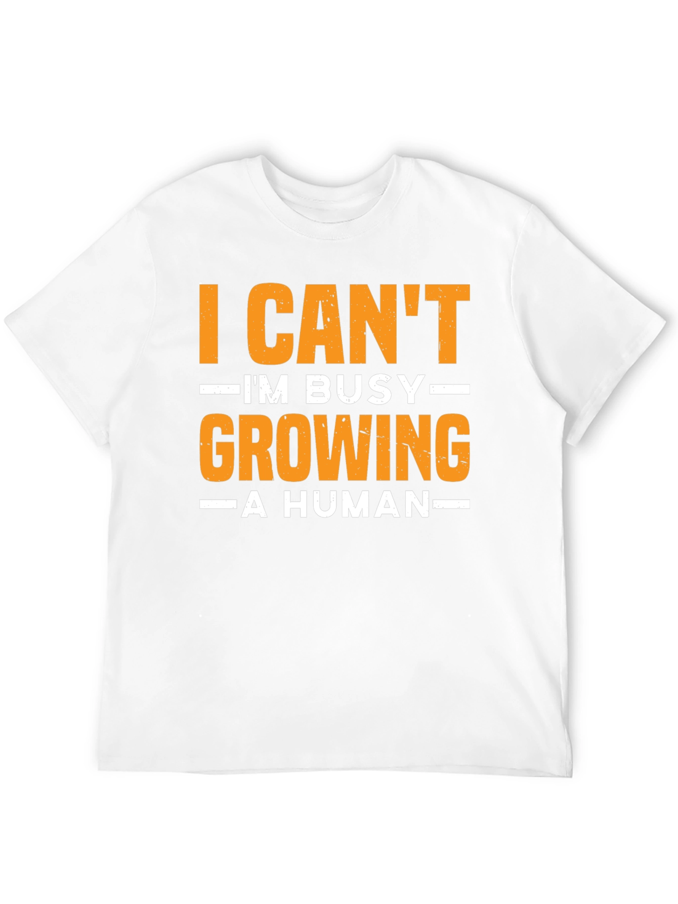 I Cant Im Busy Growing A Human T-Shirt