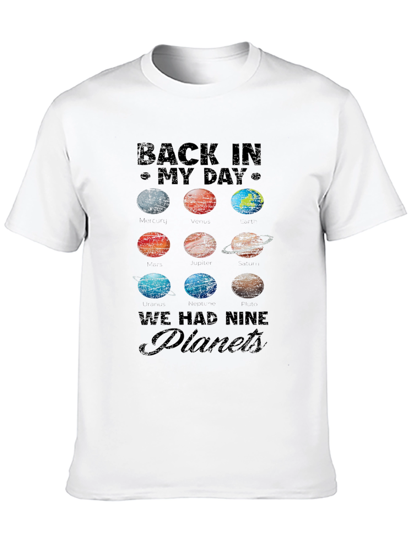 Back In My Day Nine Planets T-Shirt
