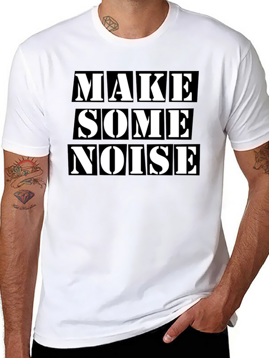 Make Some Noise Graphic Tee - Bold Statement Shirt