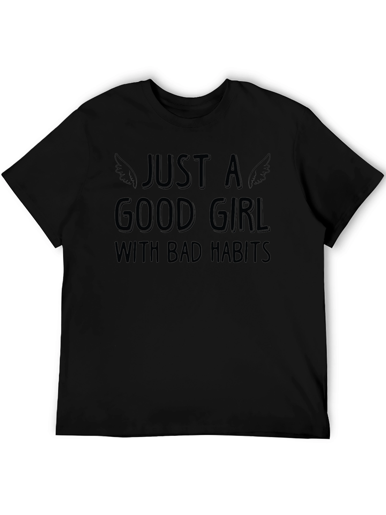 Just A Good Girl With Bad Habits T-Shirt