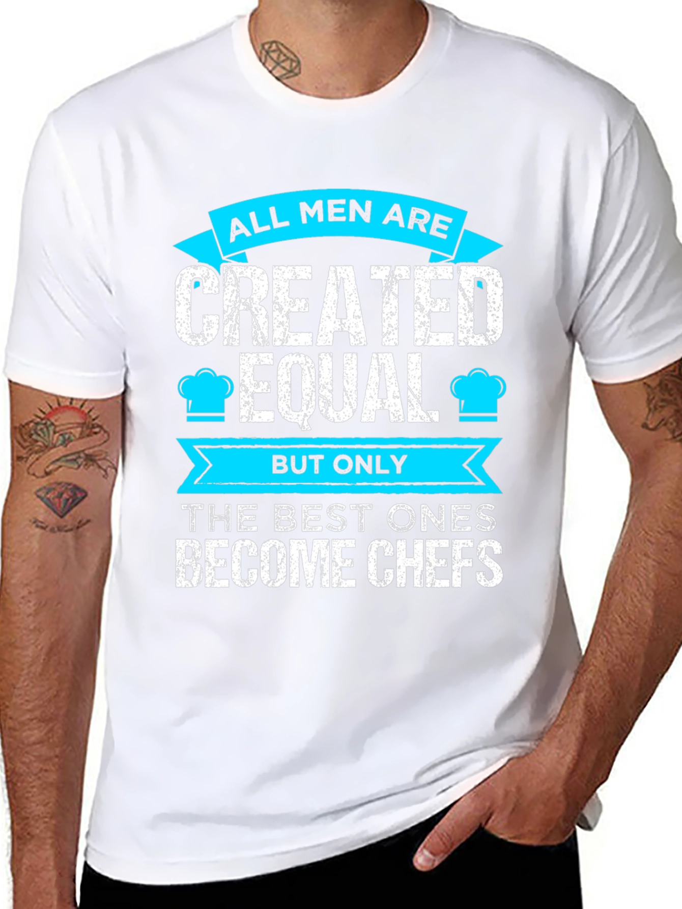 Chef T-Shirt: All Men Are Created Equal