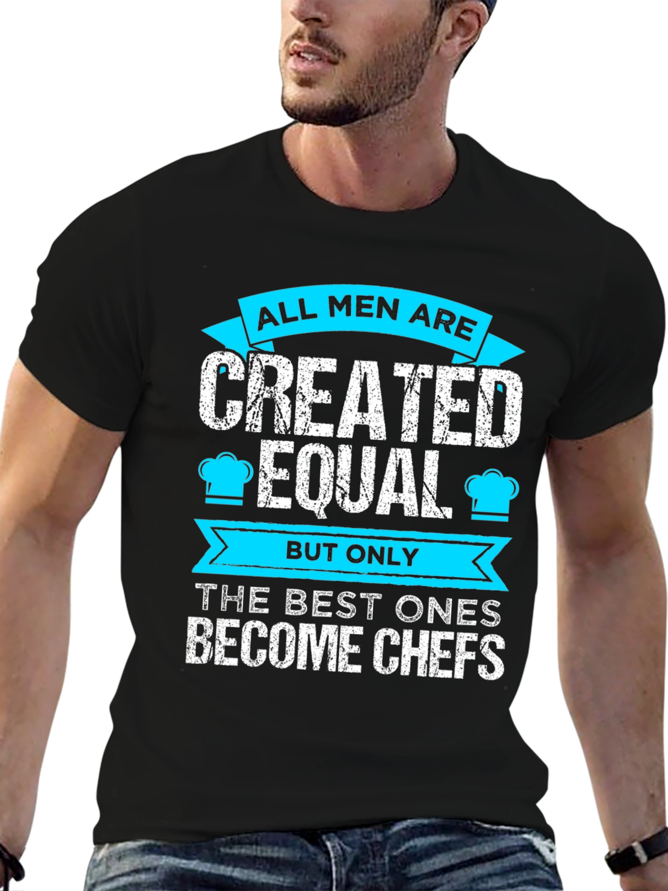 Chef T-Shirt: All Men Are Created Equal
