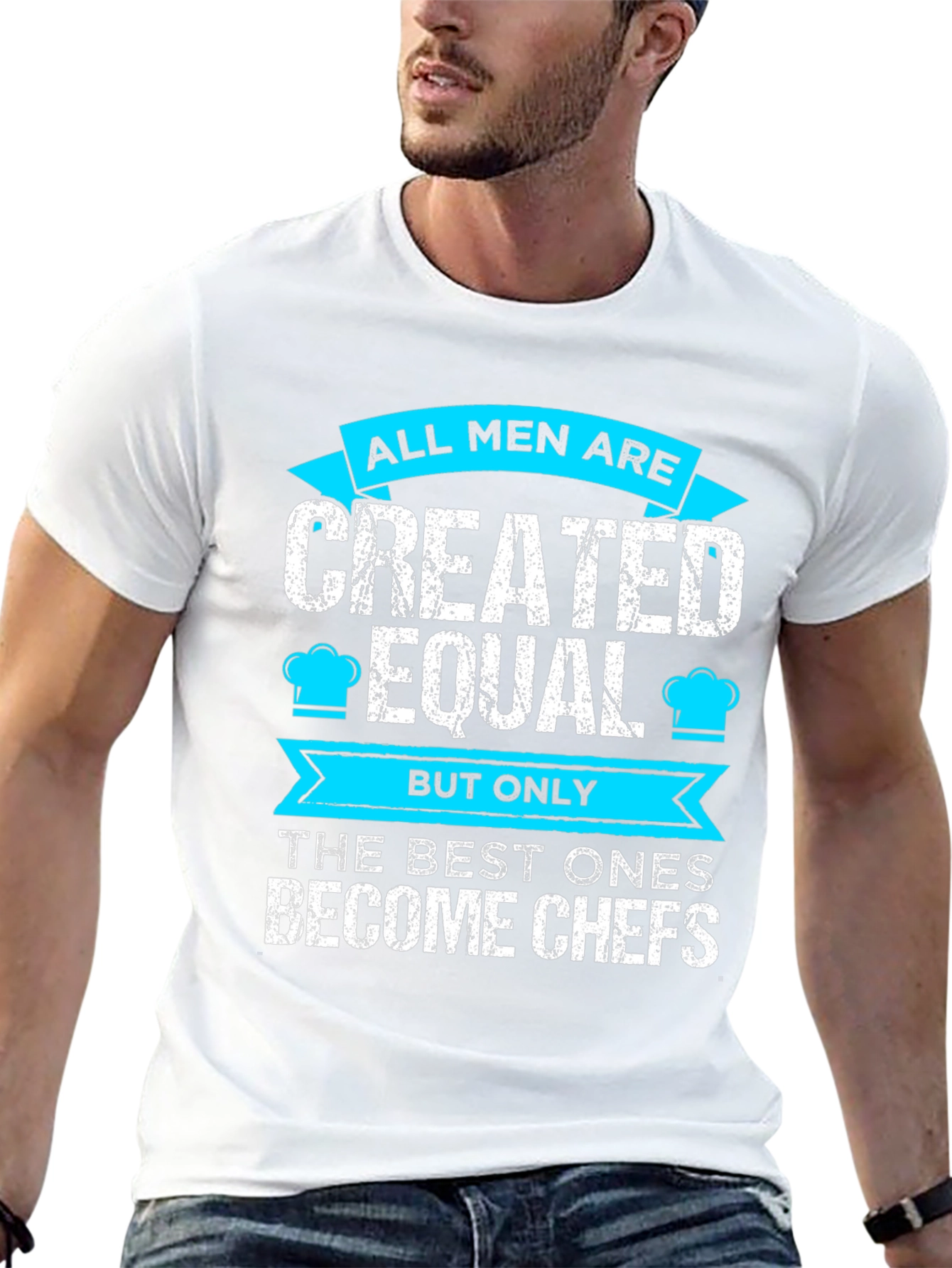 Chef T-Shirt: All Men Are Created Equal