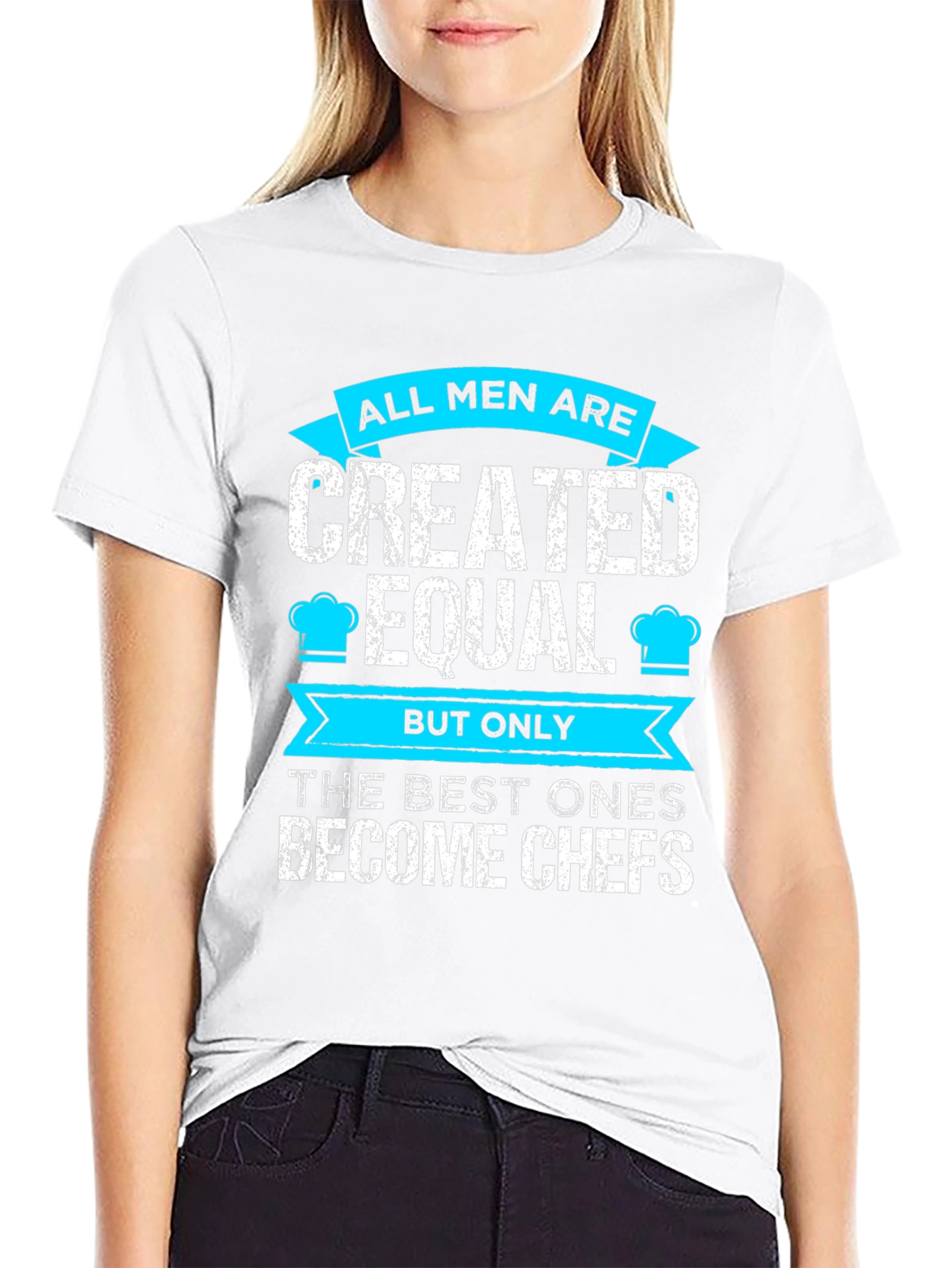 Chef T-Shirt: All Men Are Created Equal