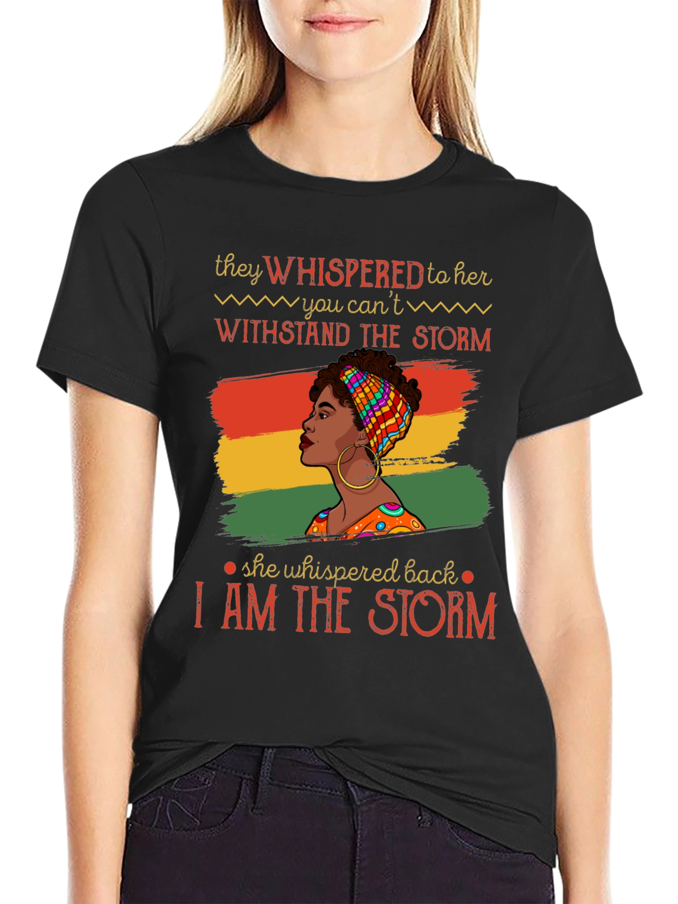 Empowered Woman T-Shirt: I Am The Storm