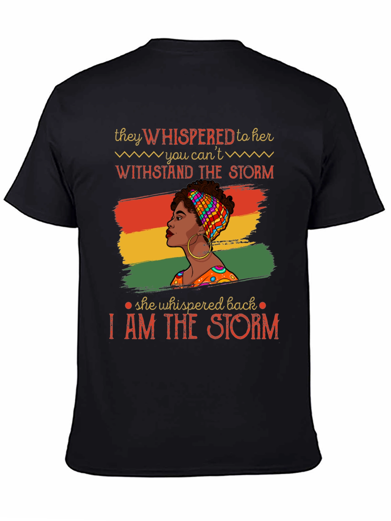Empowered Woman T-Shirt: I Am The Storm