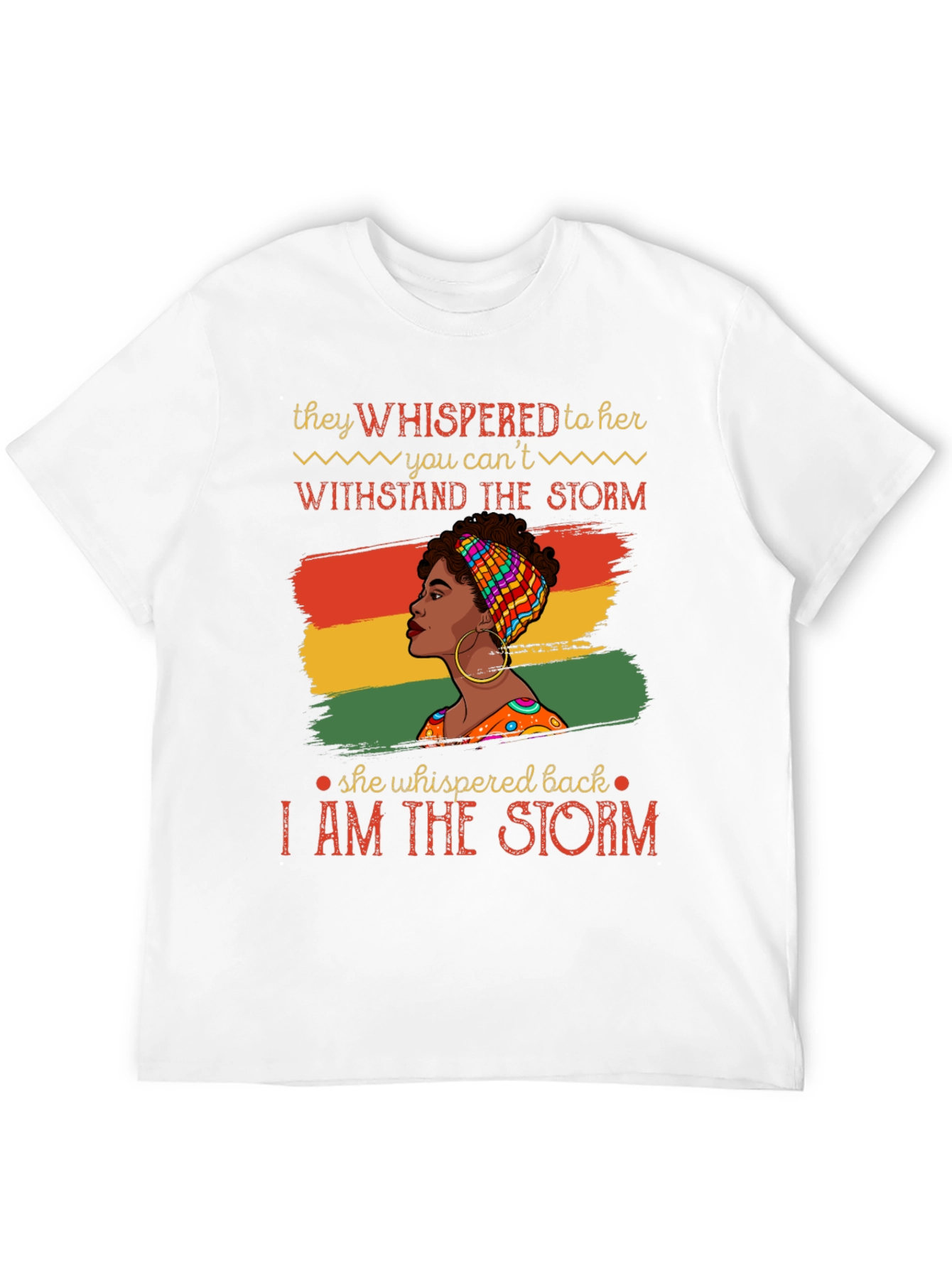 Empowered Woman T-Shirt: I Am The Storm