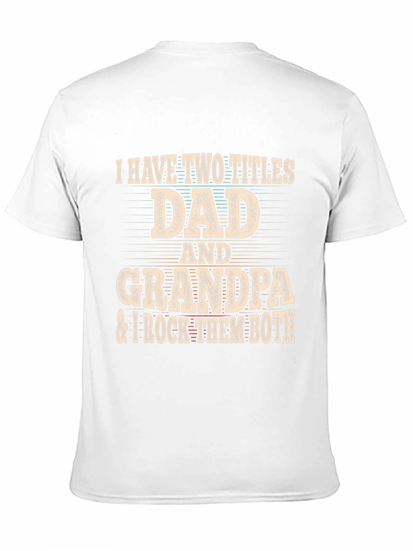 Dad & Grandpa T-Shirt - I Rock Them Both!