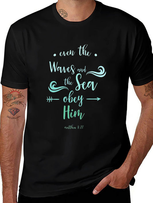 Christian Waves and Sea Obey Him Black T-Shirt