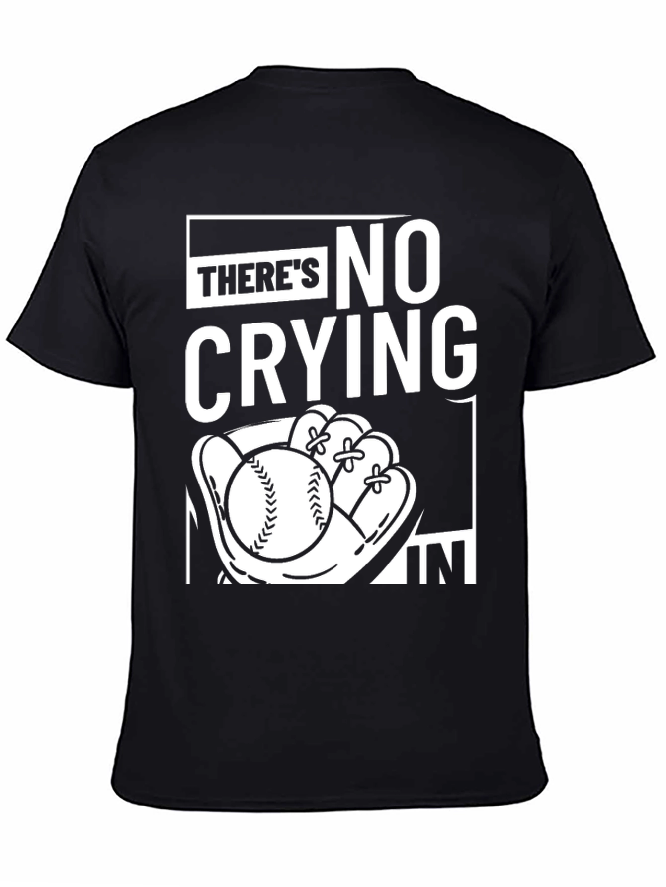 No Crying In Baseball T-Shirt