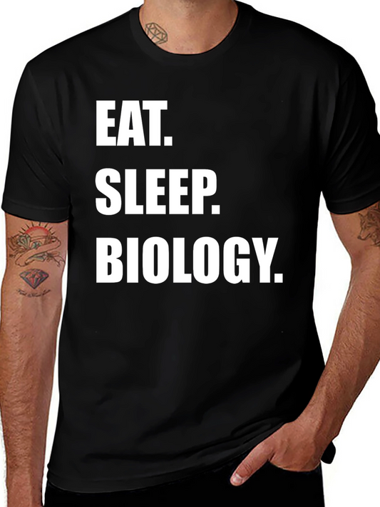 Eat Sleep Biology T-Shirt - Science Lover Tee