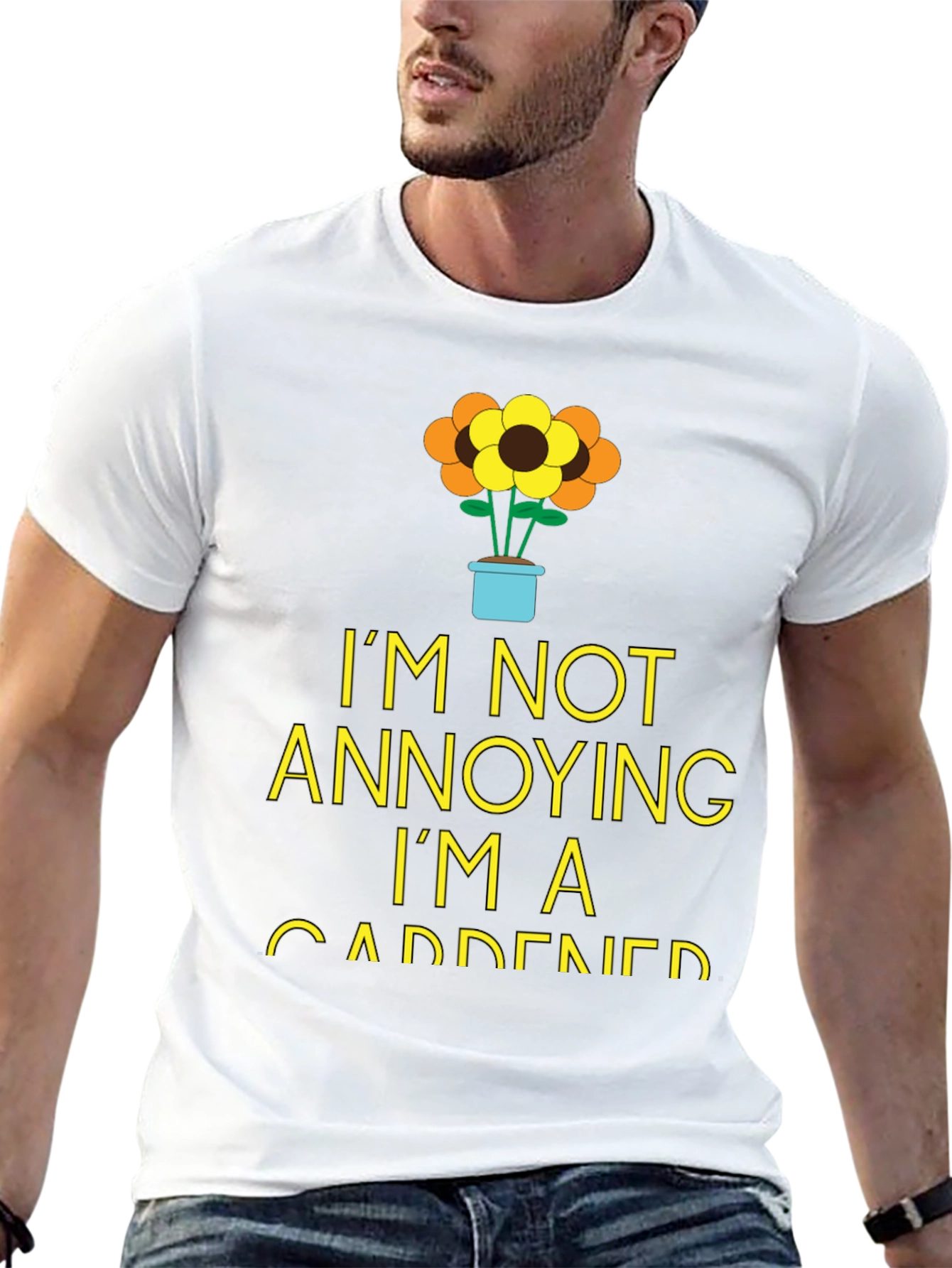 Gardener Humor T-Shirt - Im Not Annoying!