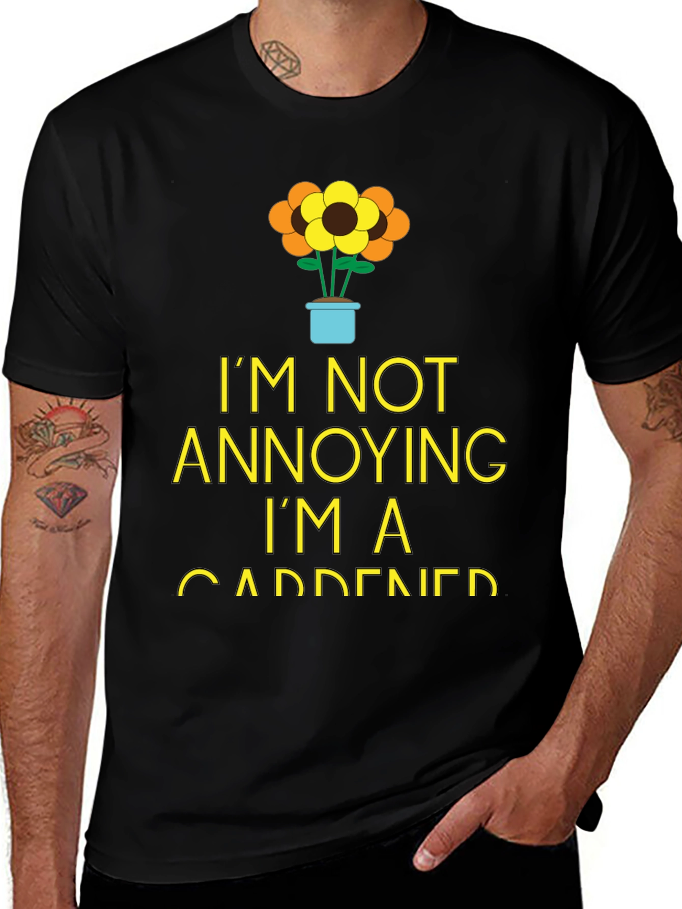 Gardener Humor T-Shirt - Im Not Annoying!