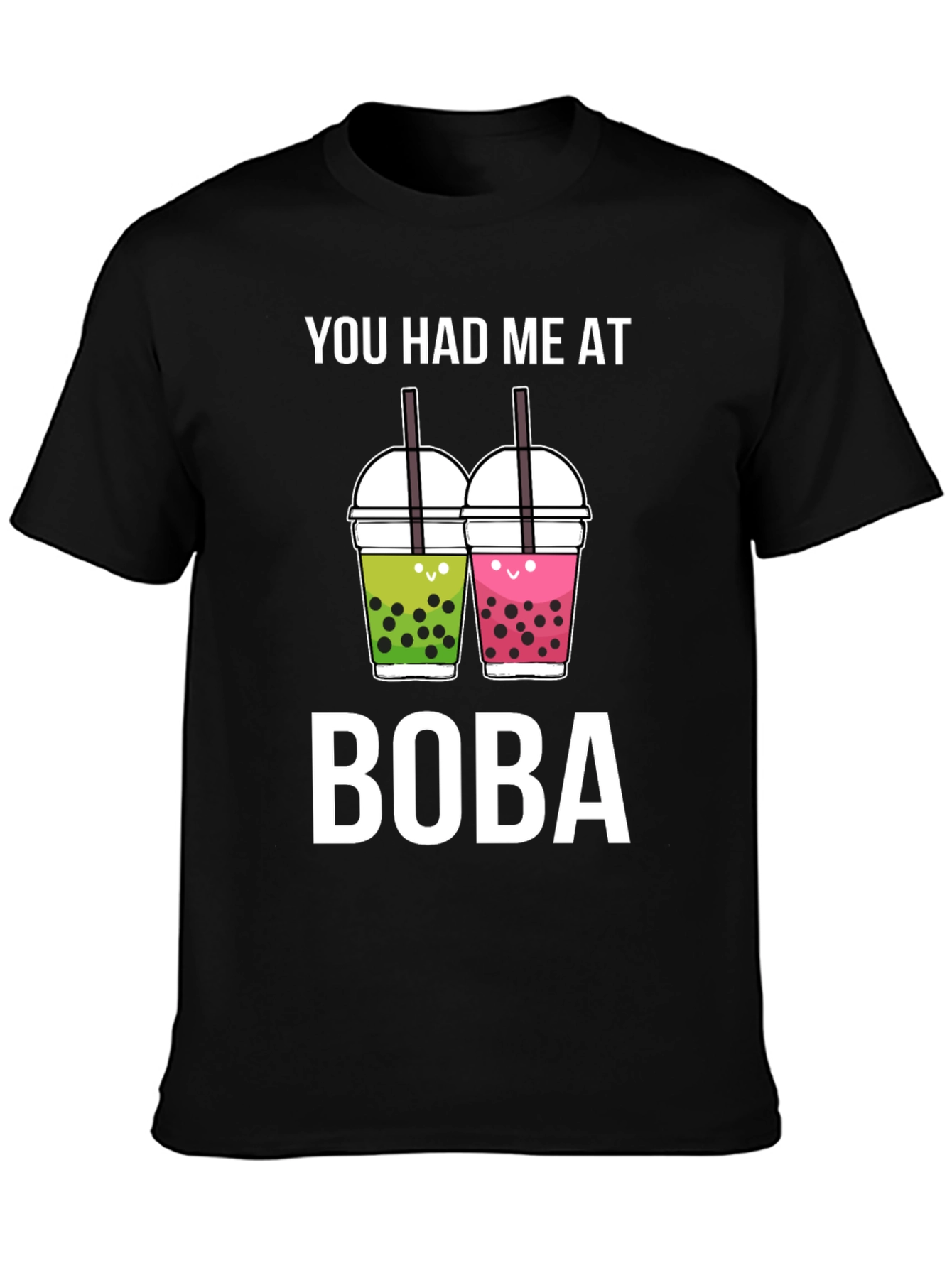 You Had Me At Boba Unisex Tee