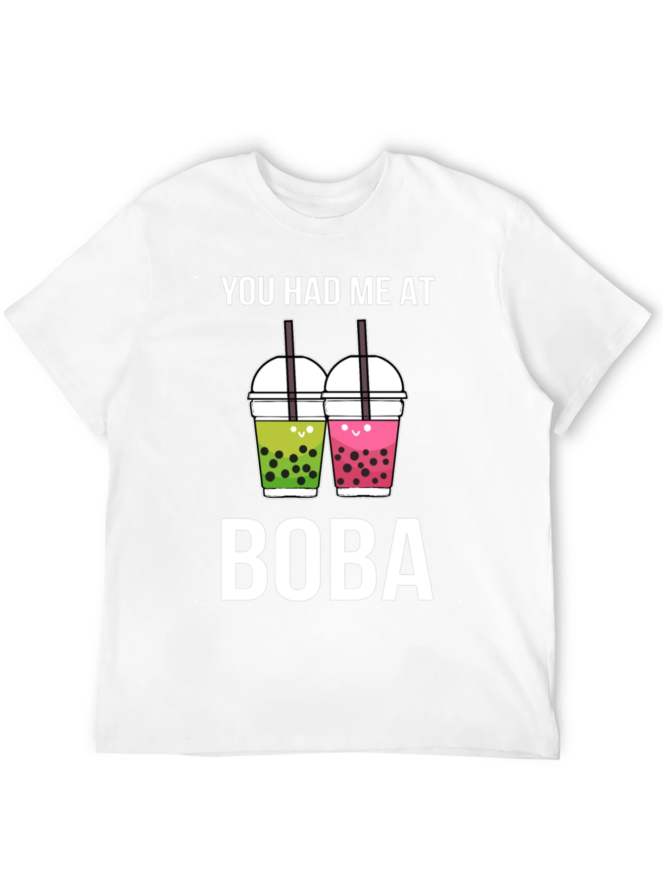 You Had Me At Boba Unisex Tee