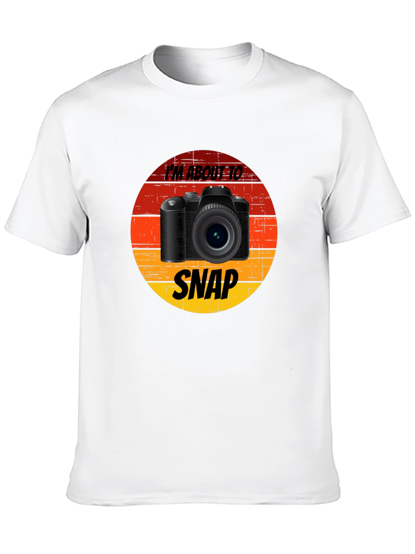 Im About to Snap Camera Graphic T-Shirt