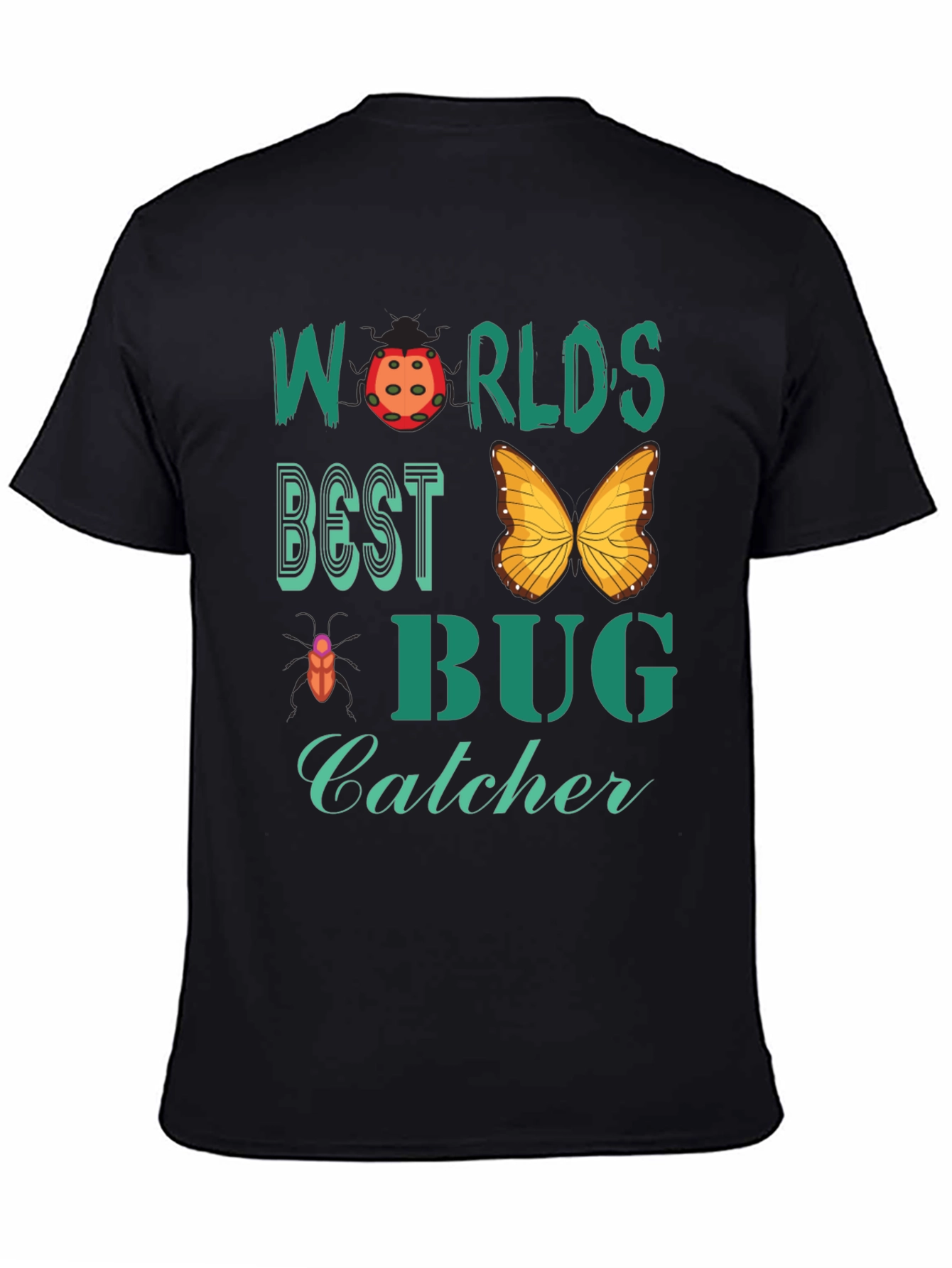 Worlds Best Bug Catcher Graphic Tee