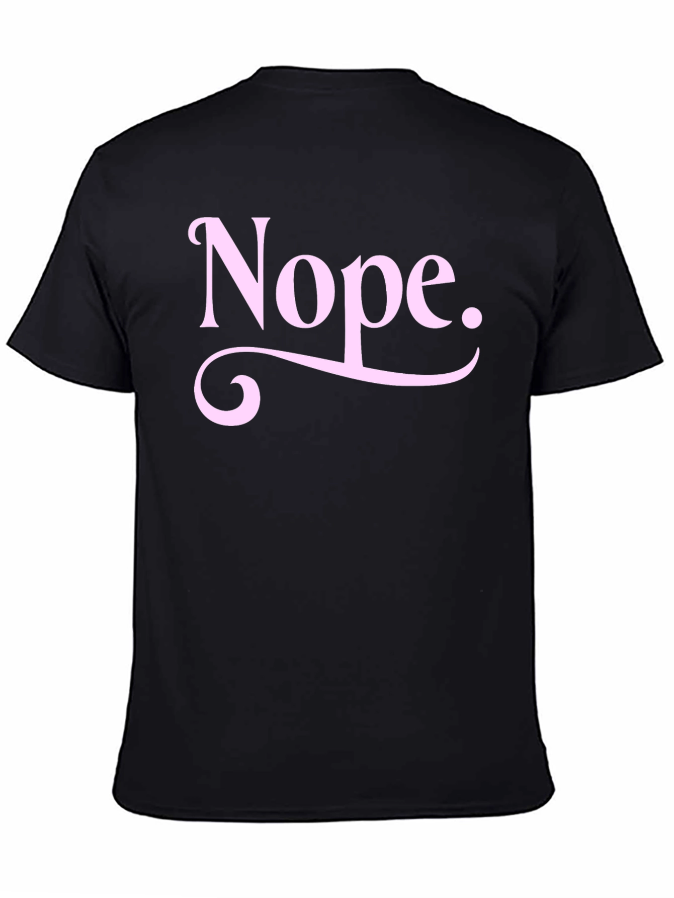 Nope Graphic Tee - Unisex Black Cotton T-Shirt