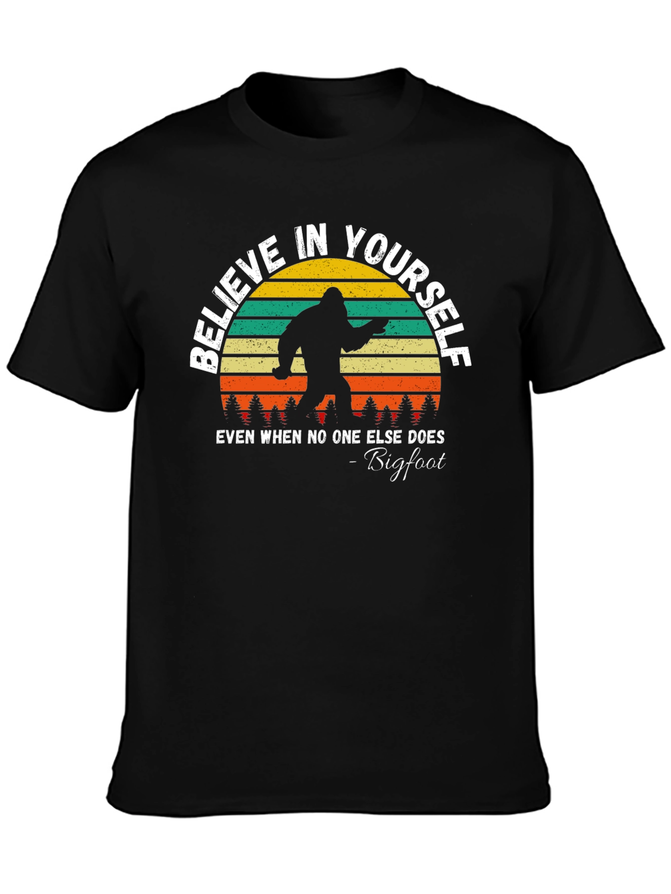 Believe In Yourself Bigfoot Graphic Tee