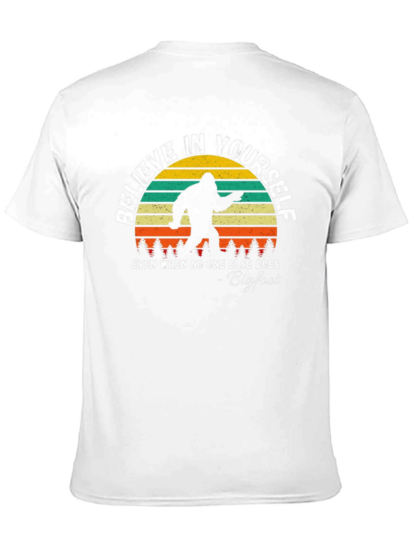 Believe In Yourself Bigfoot Graphic Tee