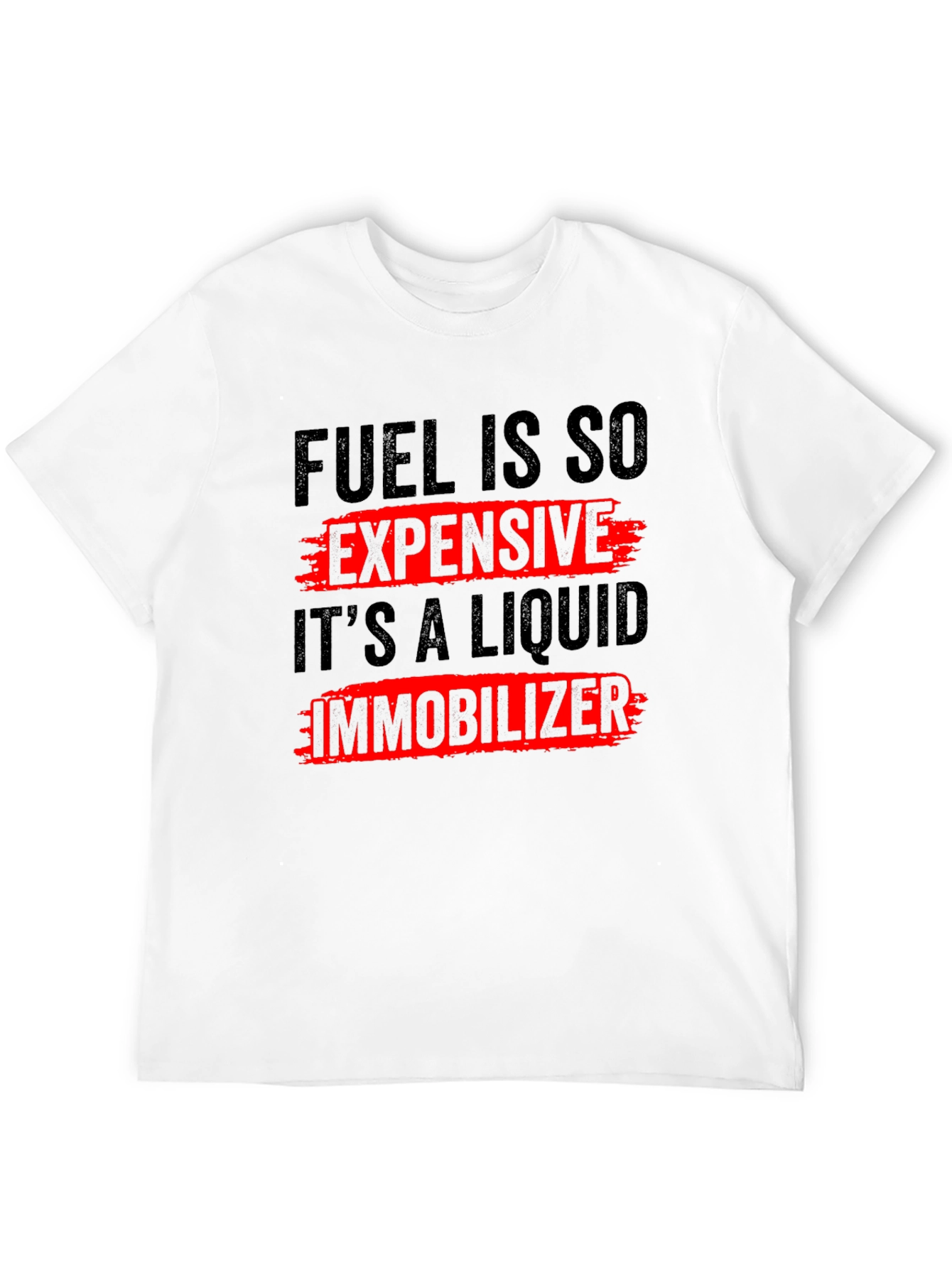 Fuel Is So Expensive T-Shirt