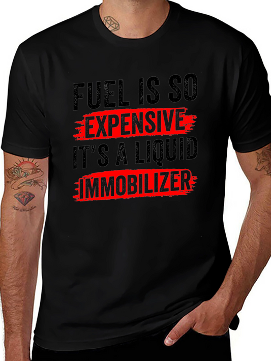 Fuel Is So Expensive T-Shirt