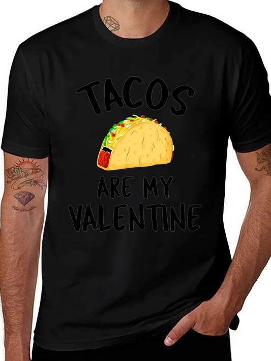 Tacos Are My Valentine Mens Black T-Shirt