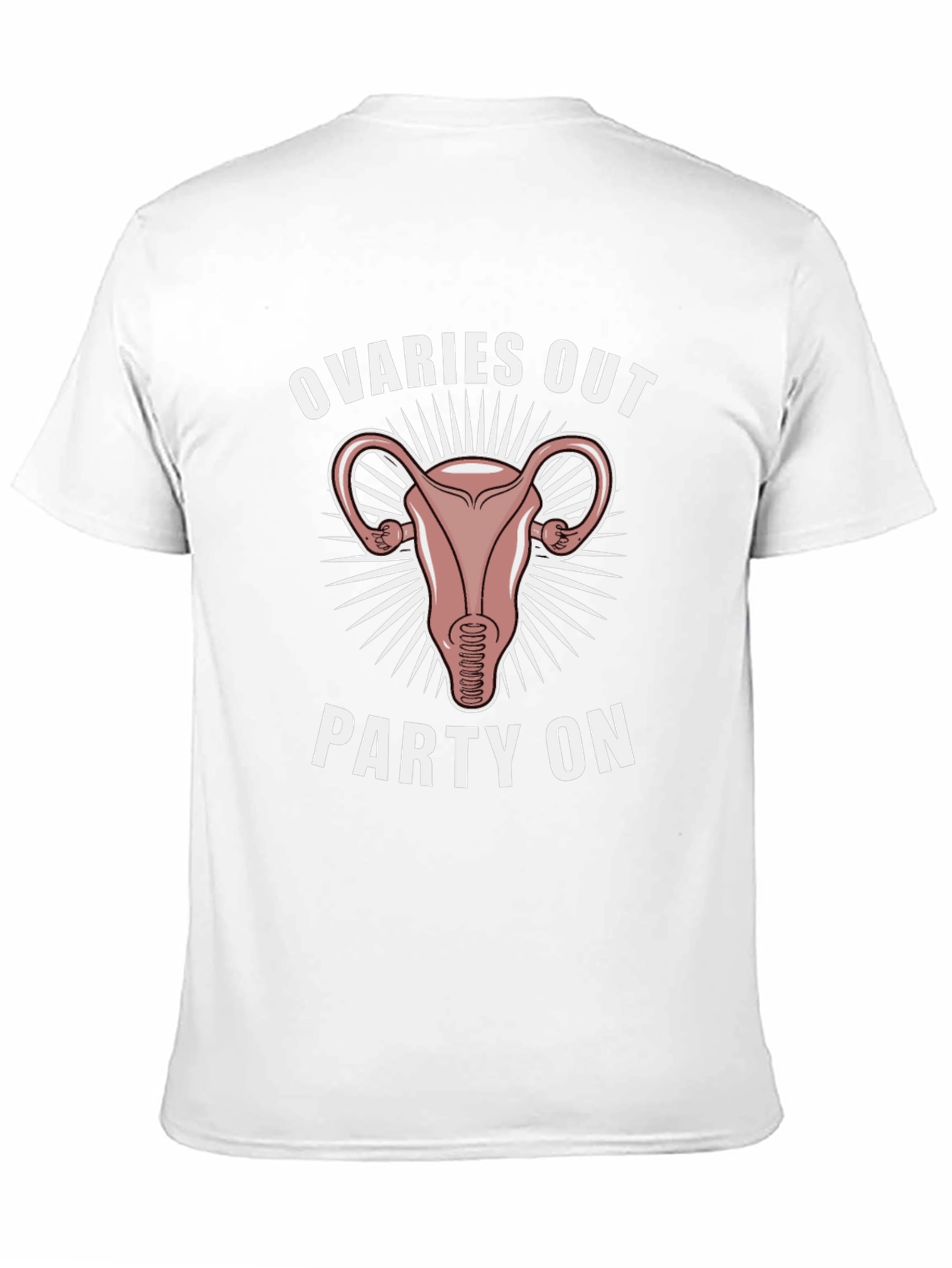 Ovaries Out Party On Graphic T-Shirt