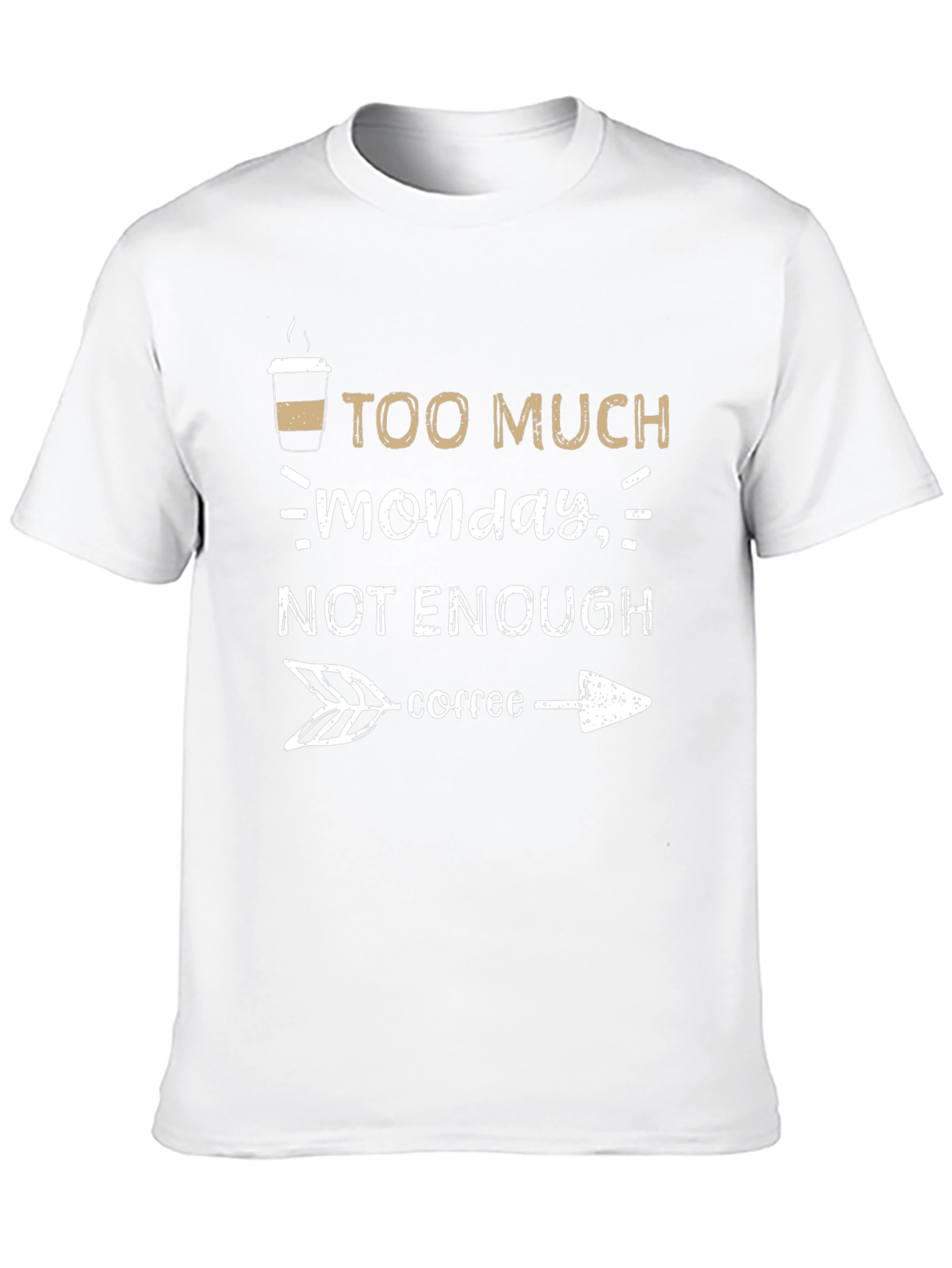 Too Much Monday Not Enough Coffee Graphic Tee