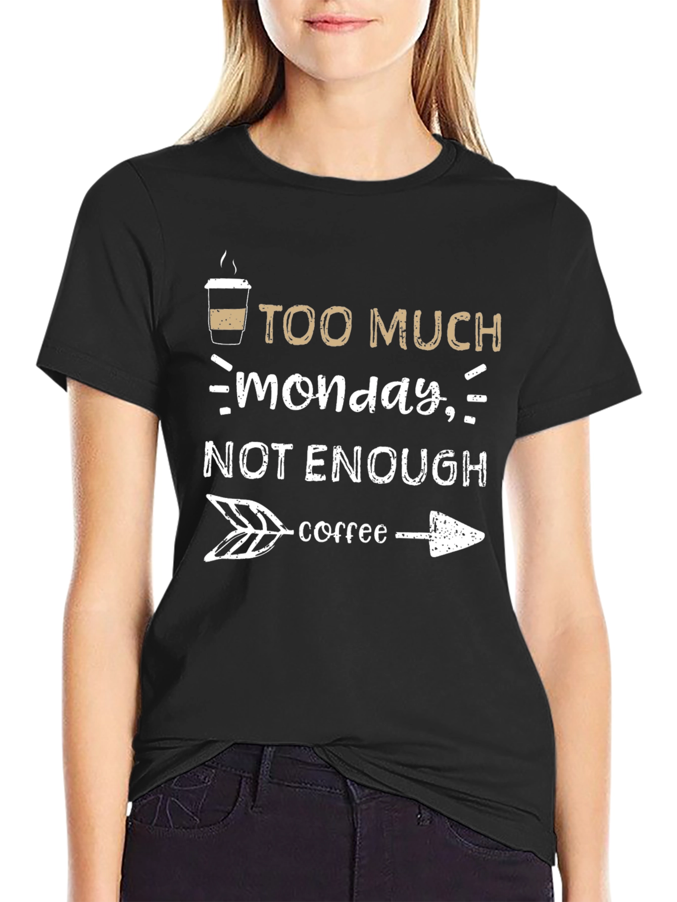 Too Much Monday Not Enough Coffee Graphic Tee