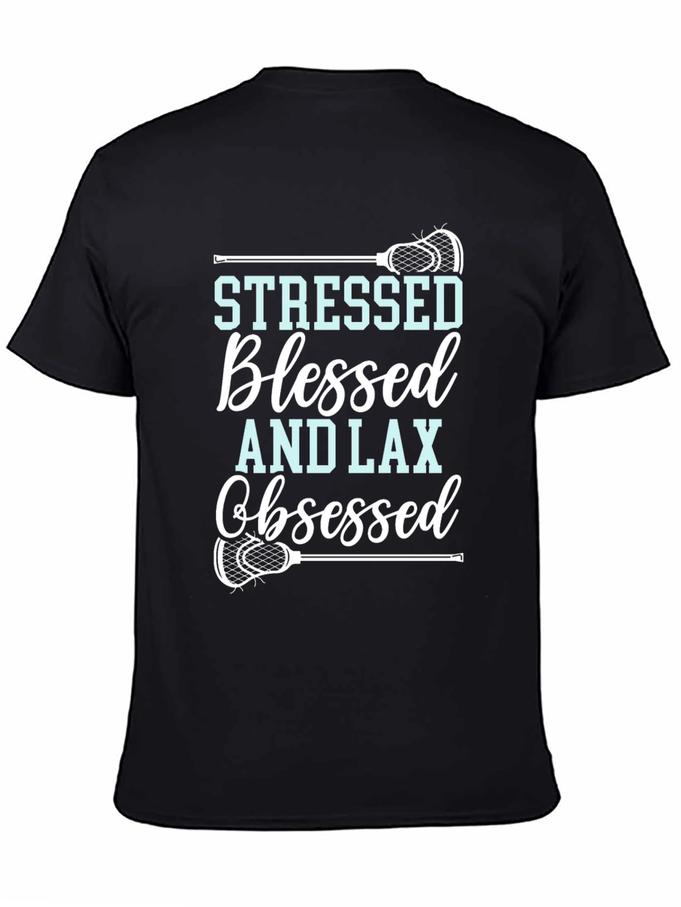Stressed Blessed And Lax Obsessed T-Shirt