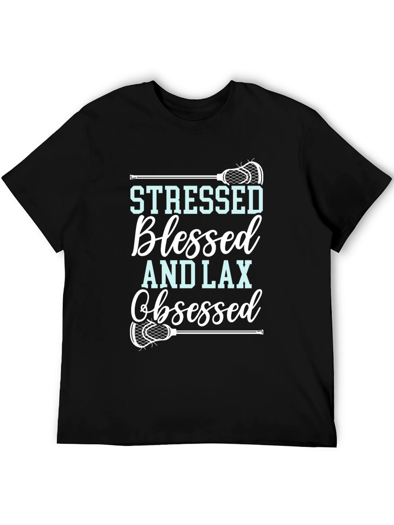 Stressed Blessed And Lax Obsessed T-Shirt
