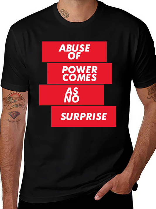 Abuse of Power T-Shirt