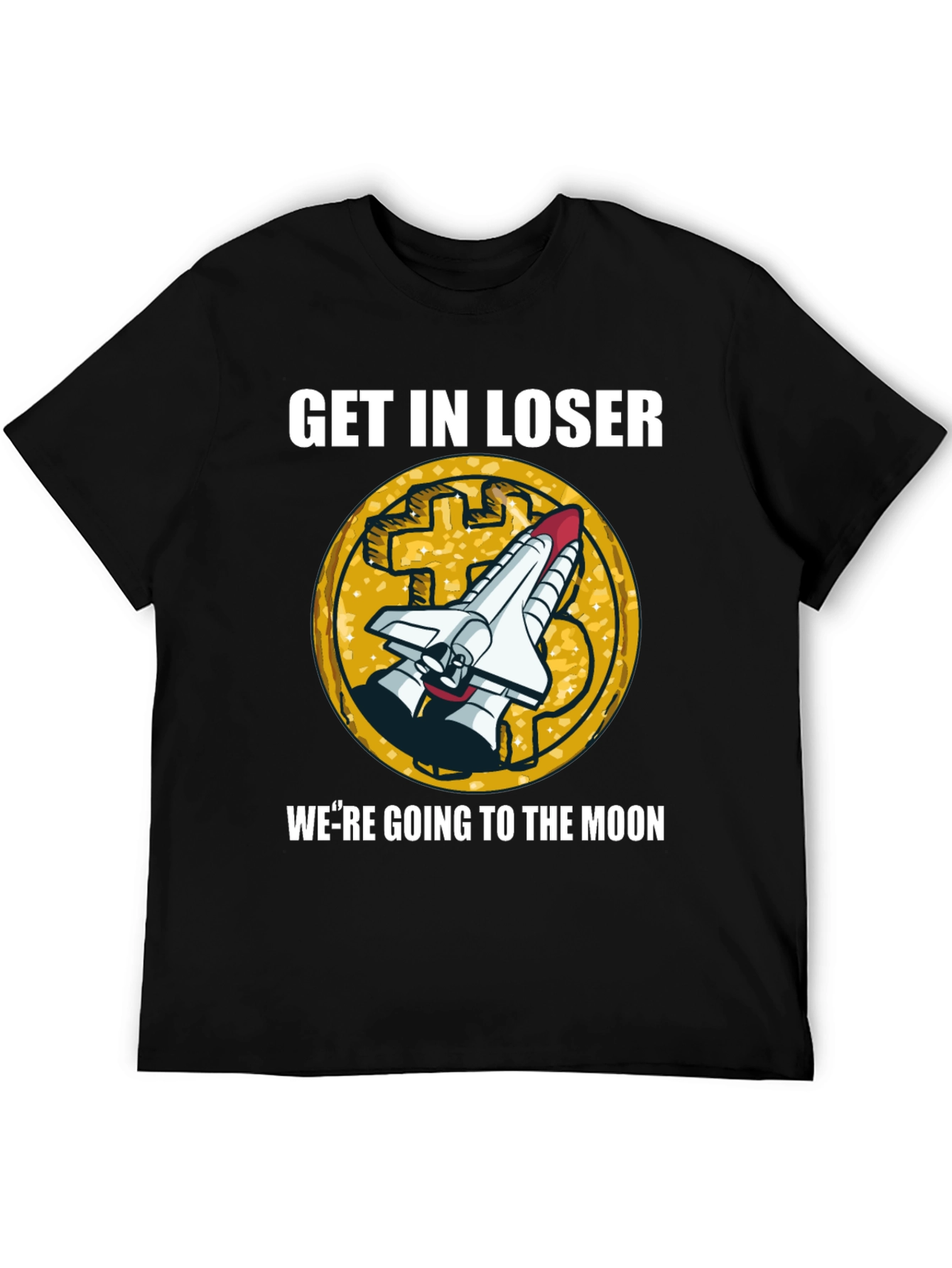 Get In Loser Moon T-Shirt