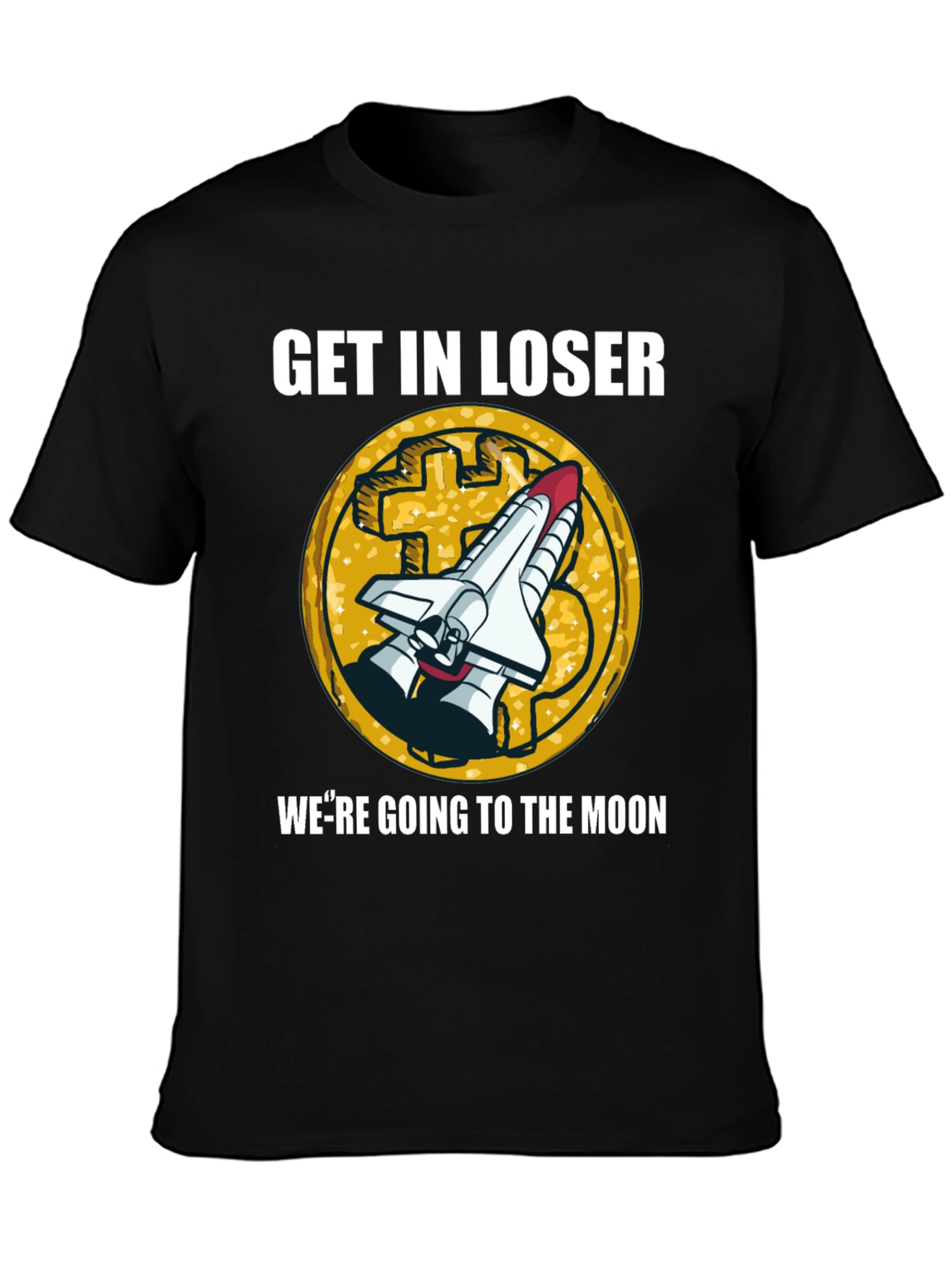 Get In Loser Moon T-Shirt