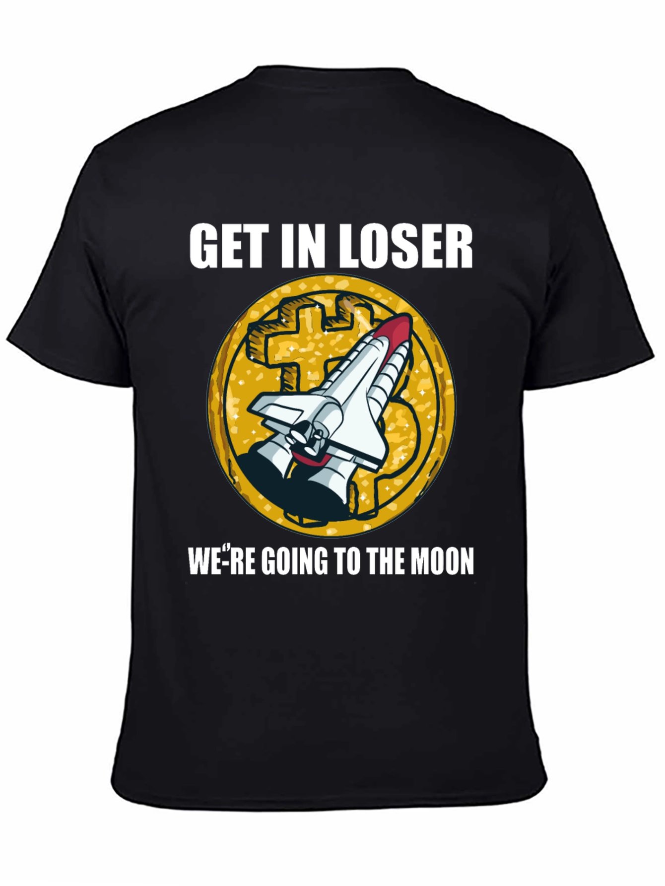 Get In Loser Moon T-Shirt