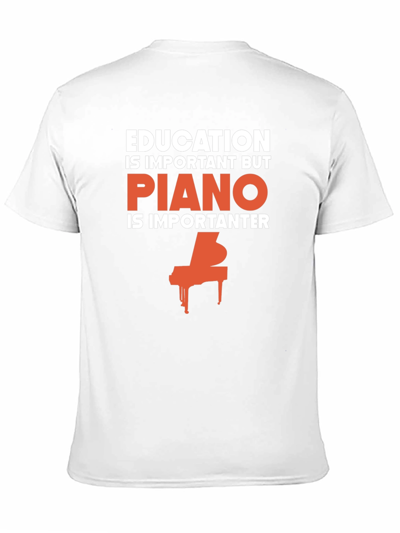 Funny Piano Lover T-Shirt - Education vs. Piano