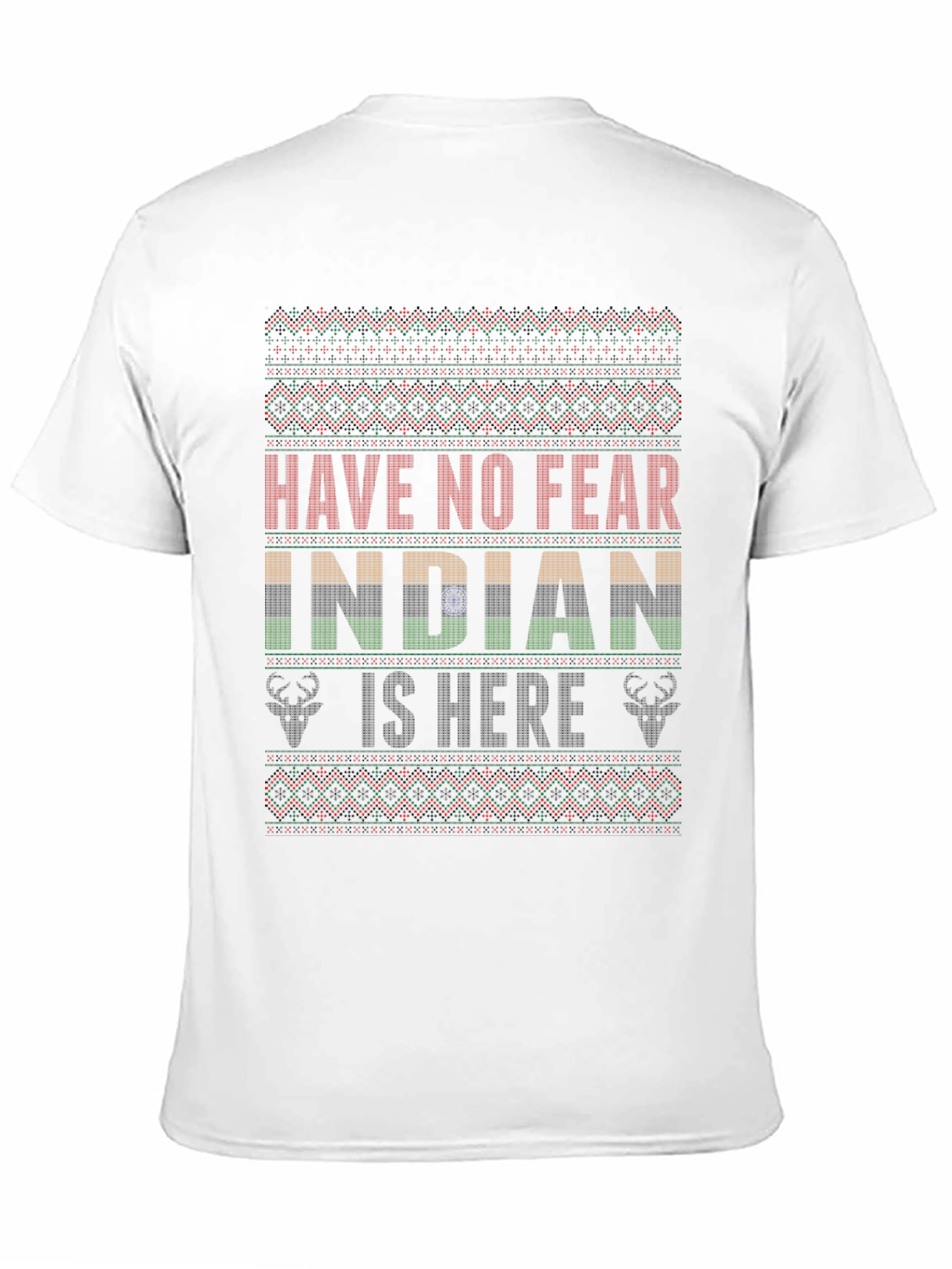 Have No Fear Indian is Here T-Shirt