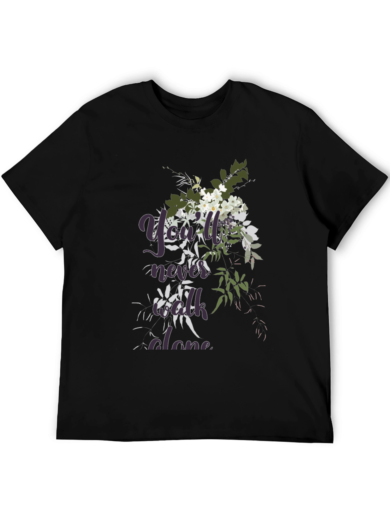 Floral Youll Never Walk Alone Black T-Shirt