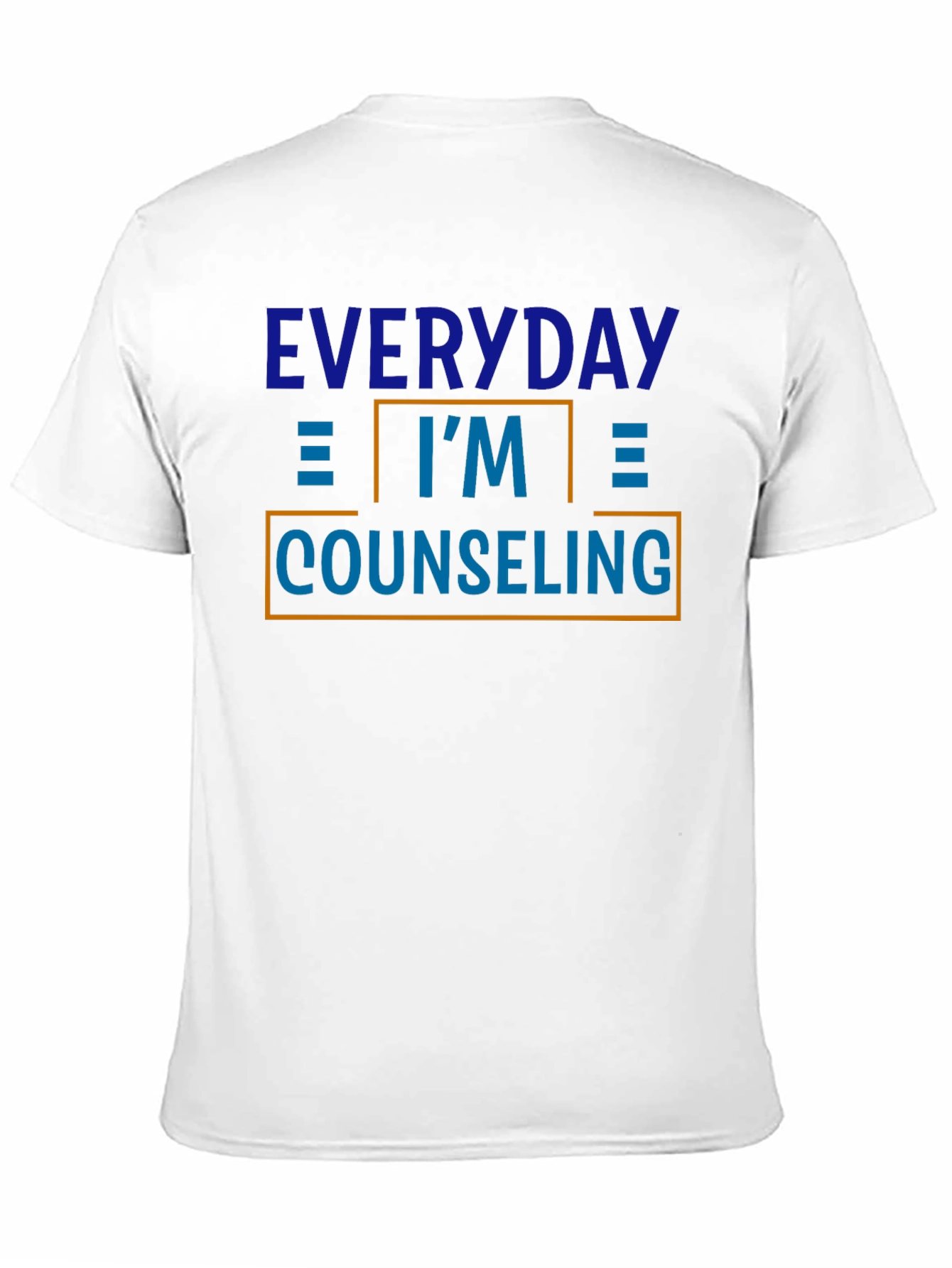 Everyday Im Counseling Graphic T-Shirt