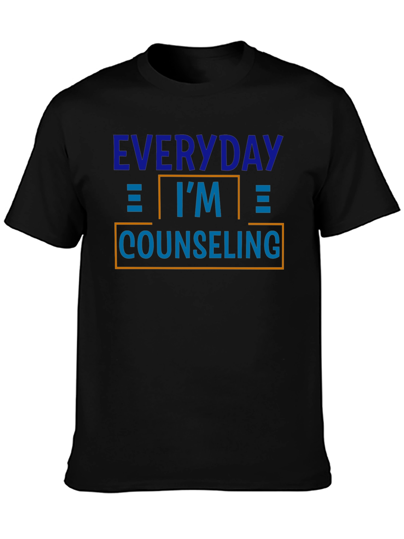 Everyday Im Counseling Graphic T-Shirt