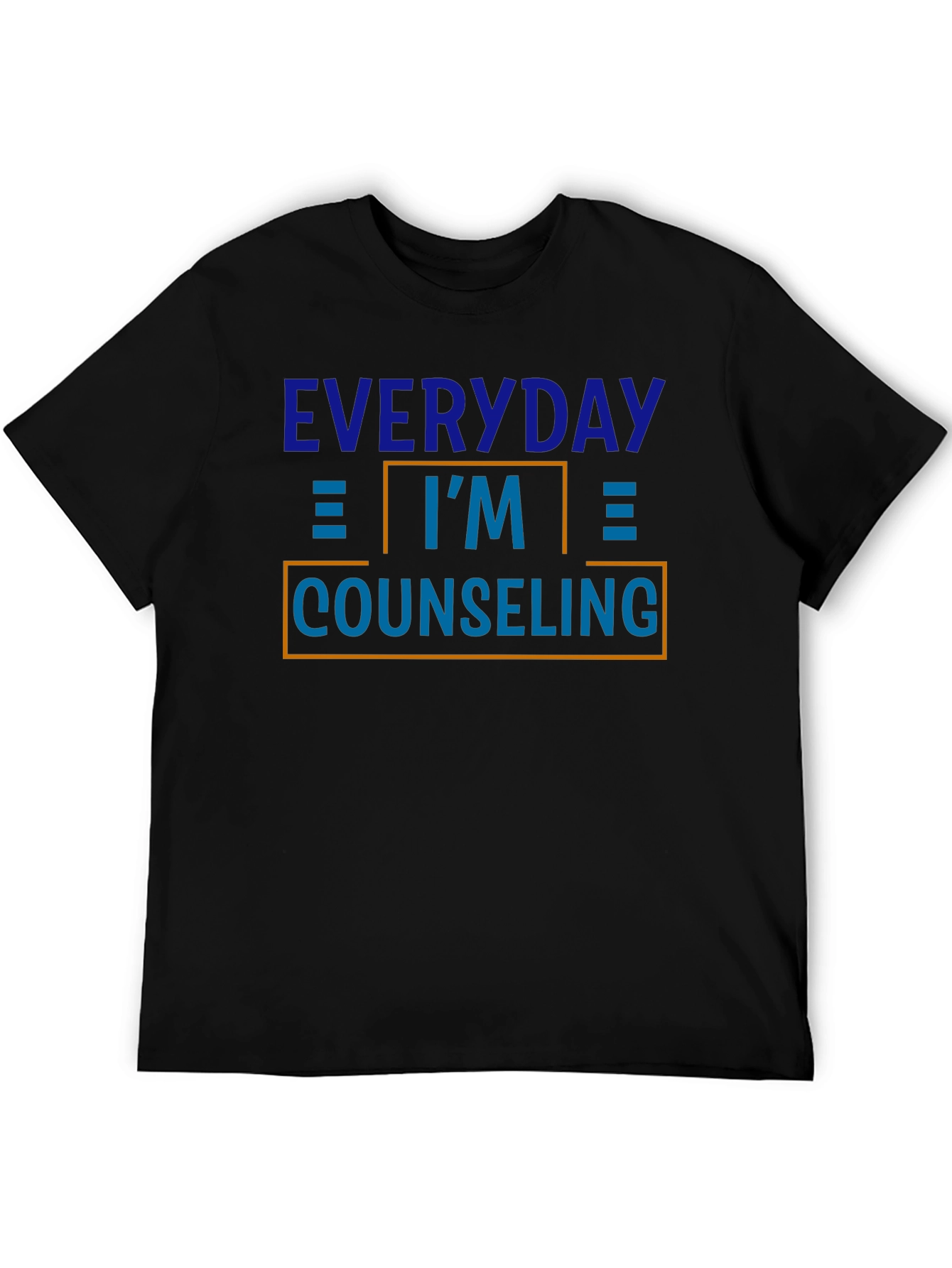Everyday Im Counseling Graphic T-Shirt