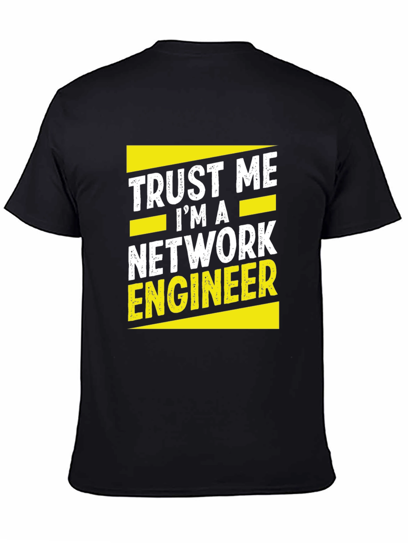 Trust Me Im A Network Engineer Black T-Shirt