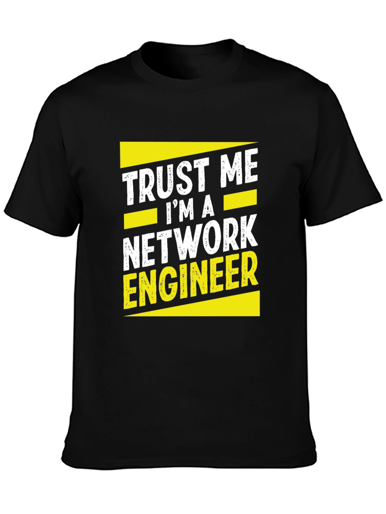 Trust Me Im A Network Engineer Black T-Shirt