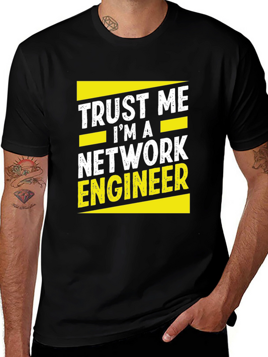 Trust Me Im A Network Engineer Black T-Shirt