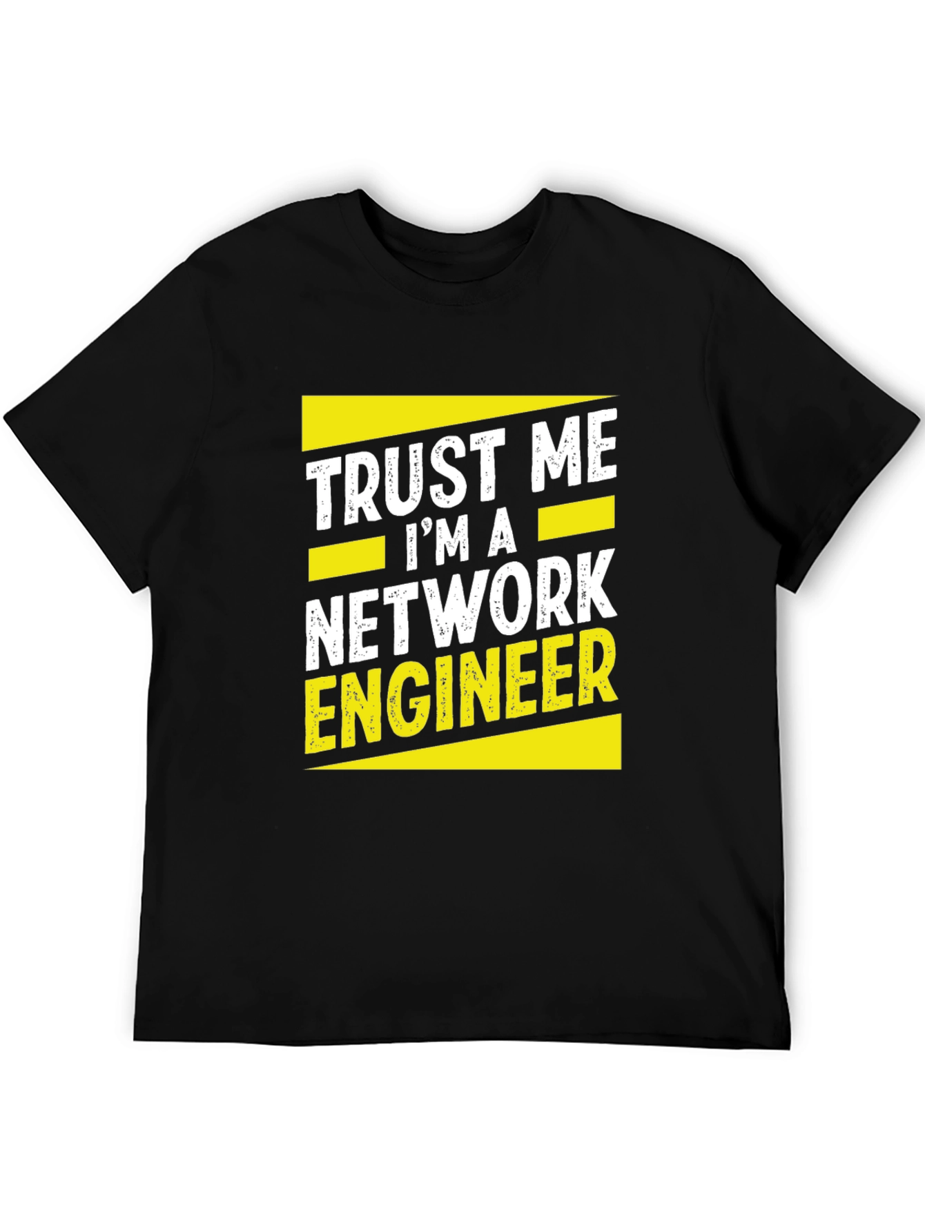 Trust Me Im A Network Engineer Black T-Shirt