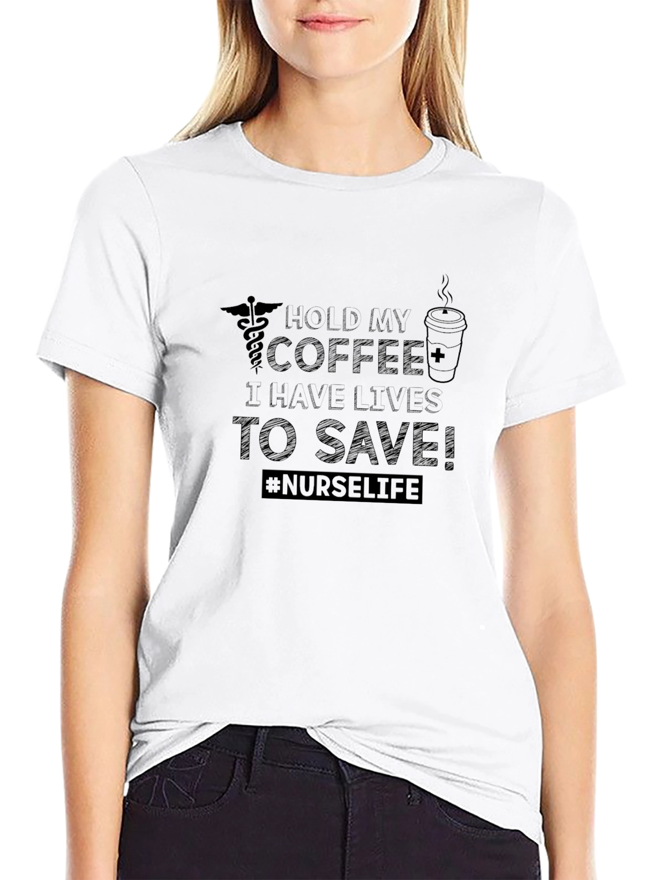 Nurse Life T-Shirt - Hold My Coffee Save Lives